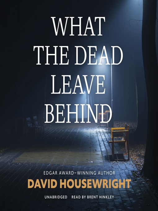 Title details for What the Dead Leave Behind by David Housewright - Available
